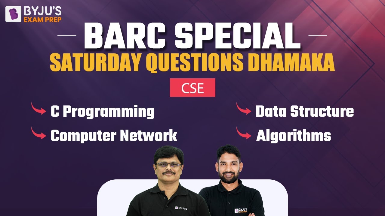 BARC Special Weekly Test | BARC Computer Science Engineering Weekly Test | BYJU'S GATE