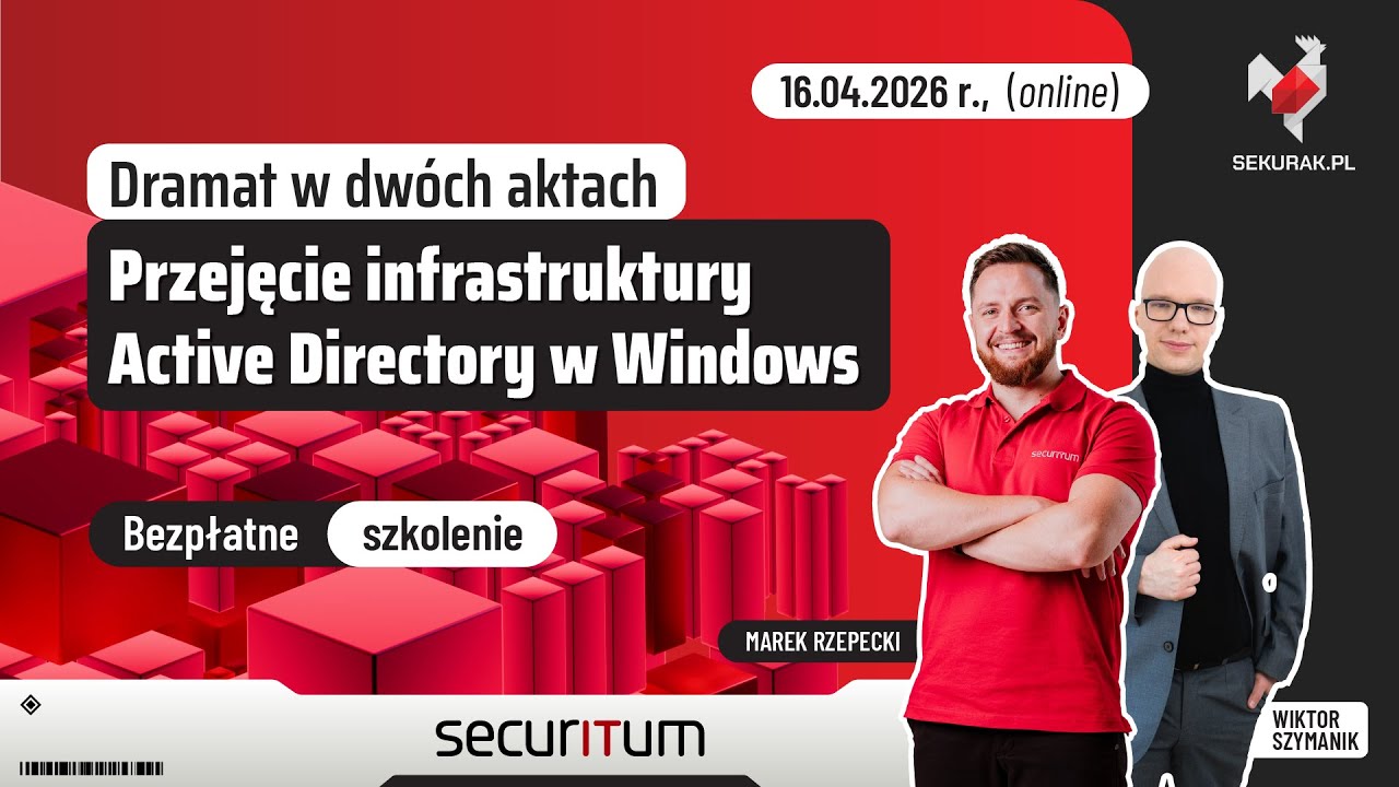 Dramat w dw&oacute;ch aktach. Przejęcie infrastruktury Active Directory w Windows