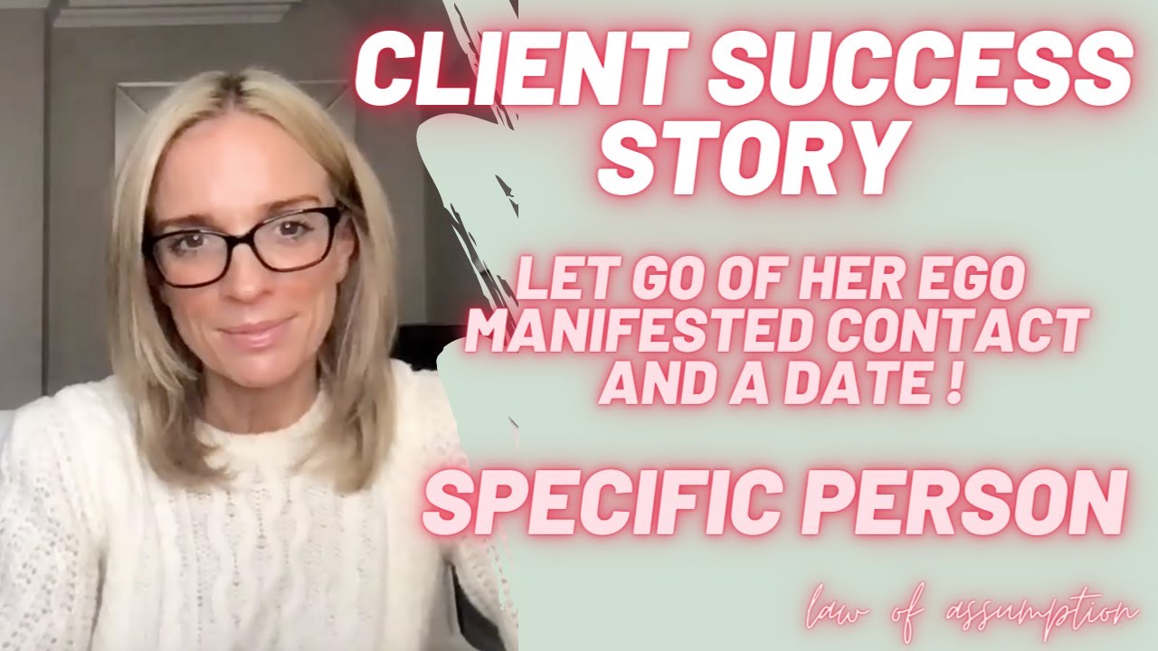Manifested Contact & a Date with her Specific Person | Client Success Story | Part 1