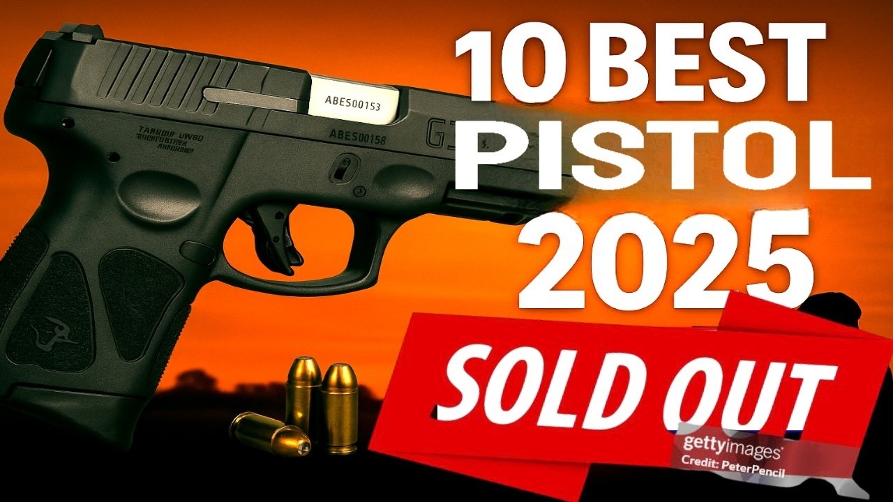 Top 10 Best-Selling and Highest-rated Pistols of 2025: Glock 19, Ruger, CZ P-10, Sauer P365.
