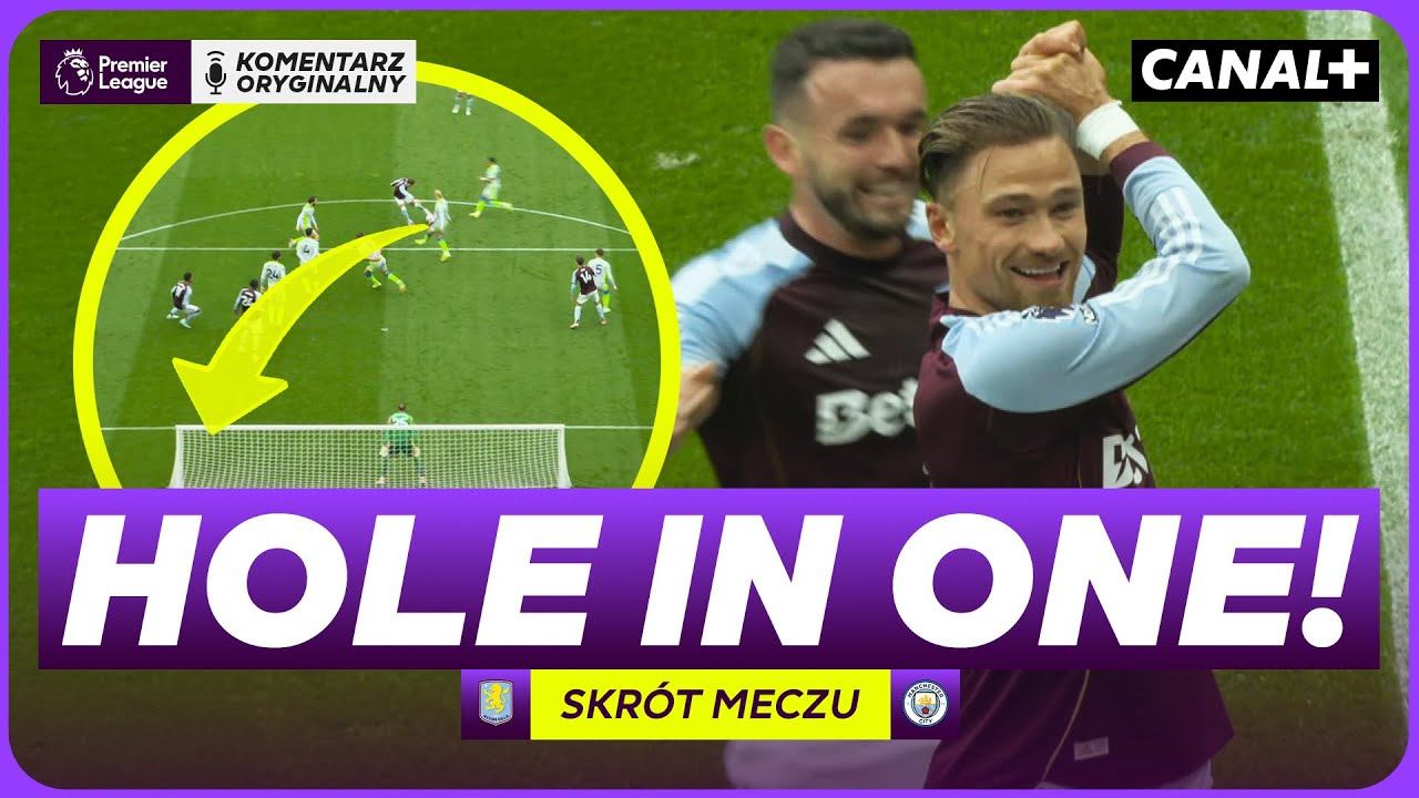 MATTY CASH ZATRZYMUJE MAN CITY! KAPITALNY MECZ POLAKA! ASTON VILLA - MAN CITY, SKRÓT MECZU