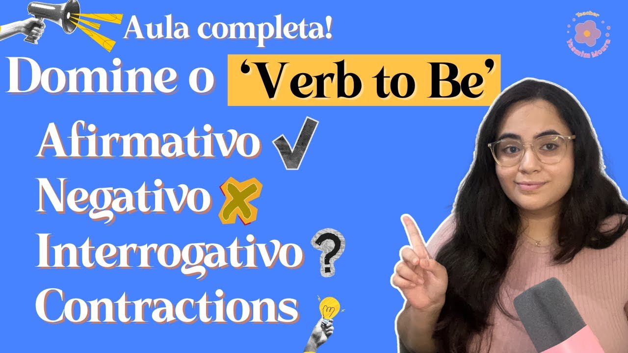 Aula de INGLÊS OBRIGATÓRIA! Aprenda o Verb to Be - Aula complete l Aprenda inglês do zero