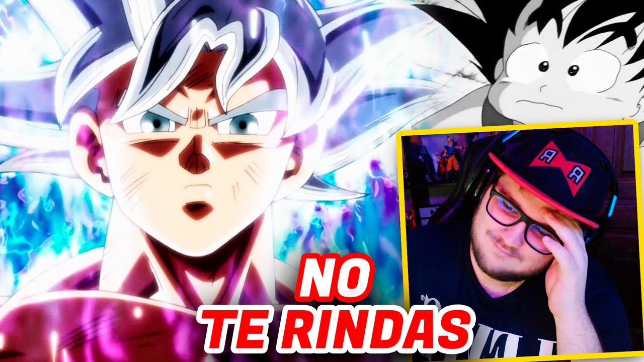 GOKU ME ENSEÑO A NO RENDIRME JAMÁS 🔥 REACCION *MOTIVACIONAL*