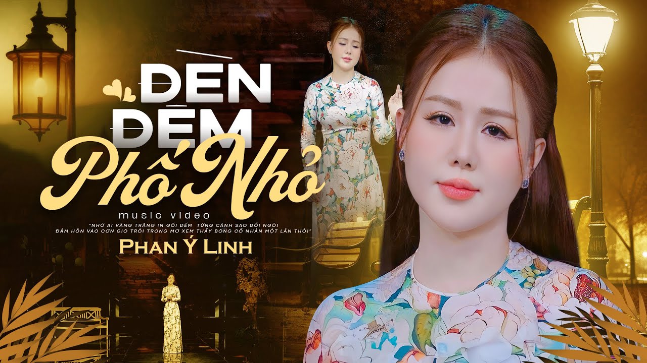 Đèn Đêm Phố Nhỏ - Phan Ý Linh | Nhạc Vàng Xưa Hay Nhất (Official MV)