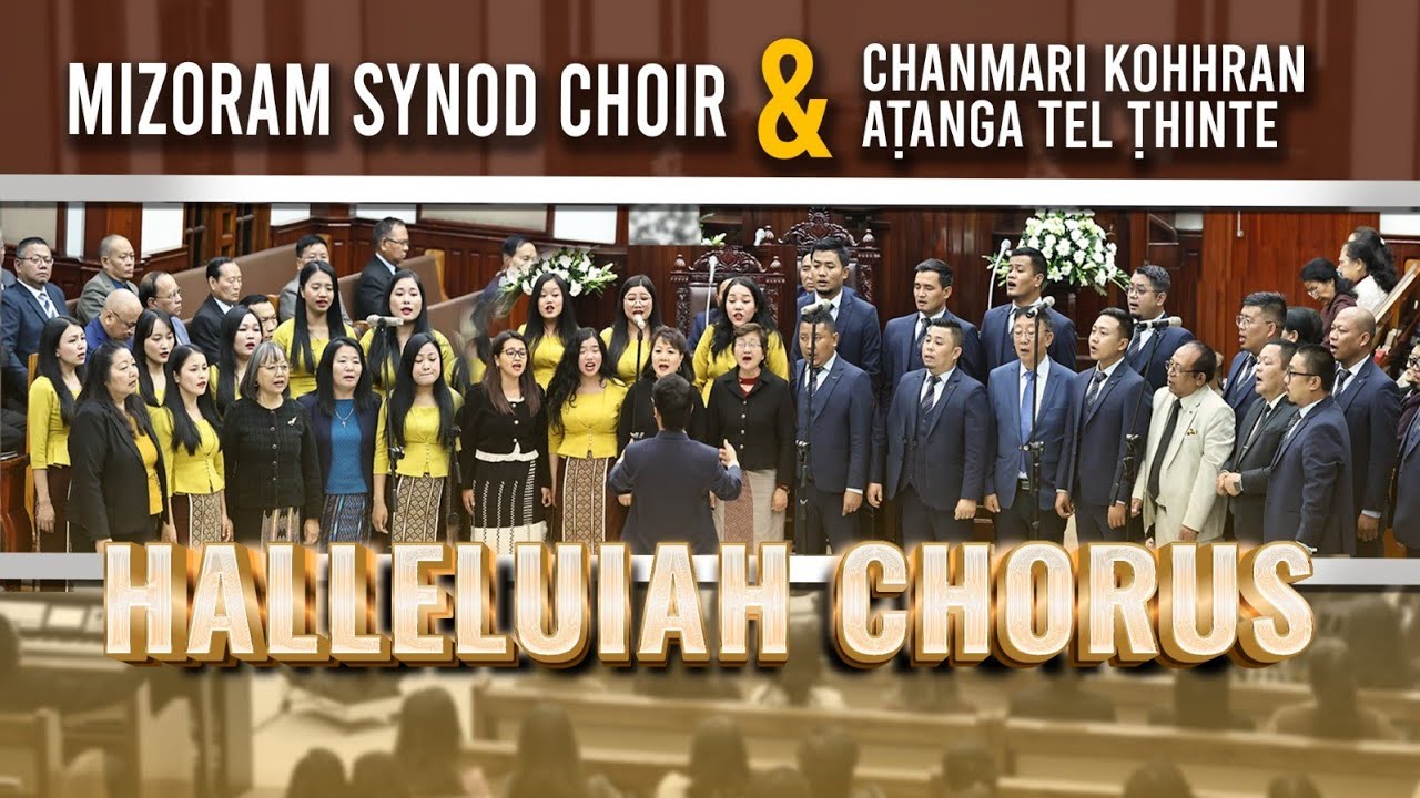 Halleluiah Chorus | Synod Choir (2024-26) & Chanmari Kohhran aṭanga tel ṭhinte | 12.02.2026