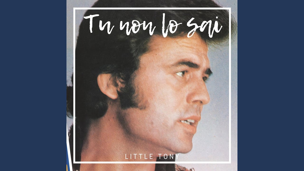 Tu non lo sai