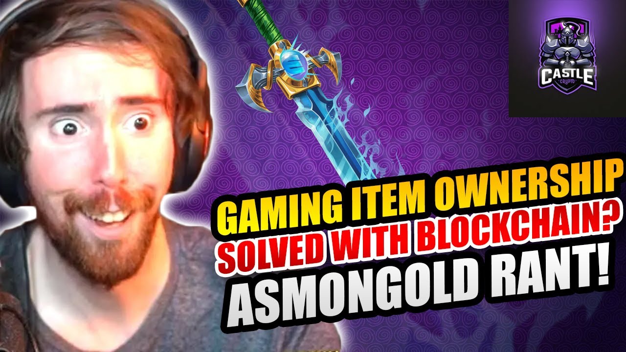Do Blockchain Games Solve Game Asset Ownership? Asmongold EPIC Rant Demonstrates Problem NSFW 2021