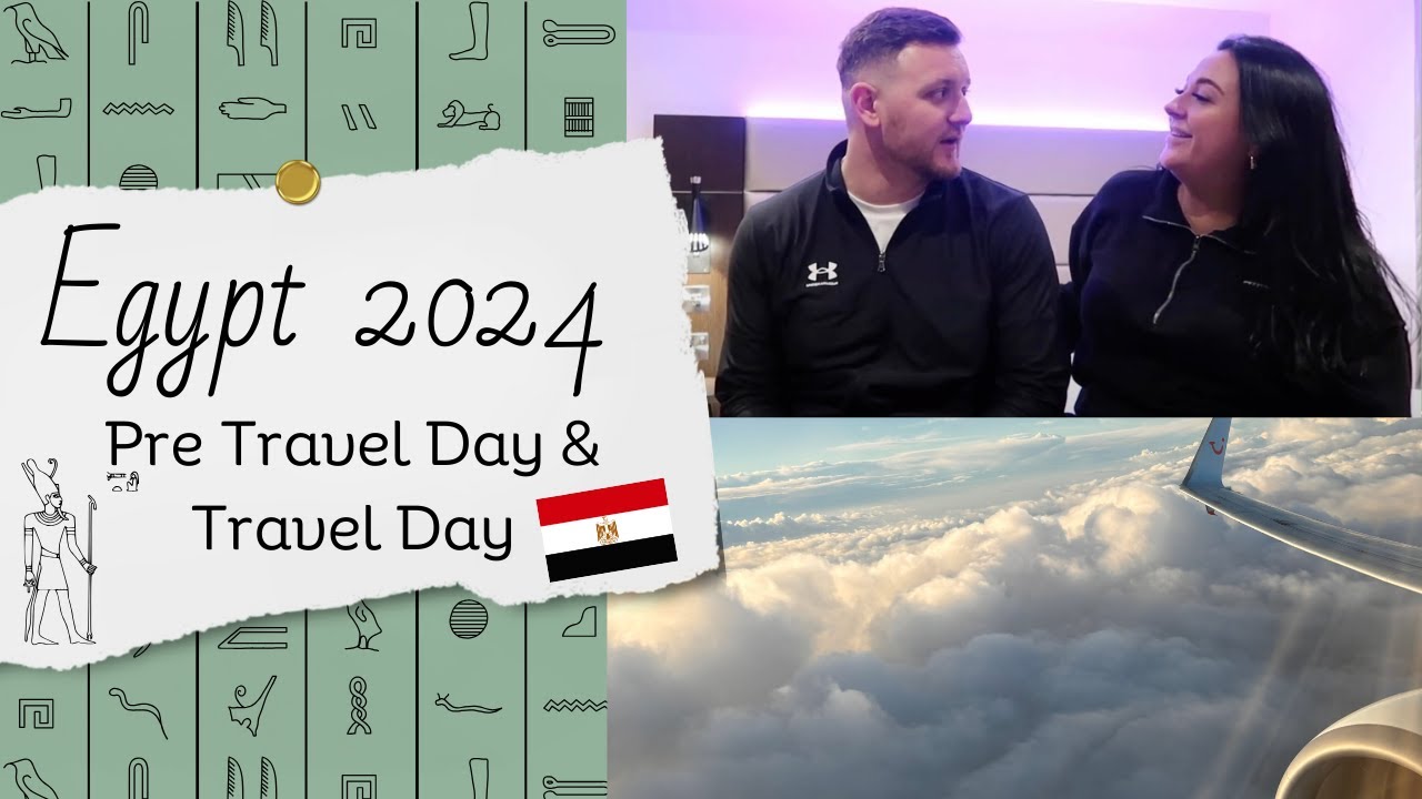 TUI BLUE SENSATORI CORAL SEA | PRE TRAVEL & TRAVEL DAY | EGYPT 2024