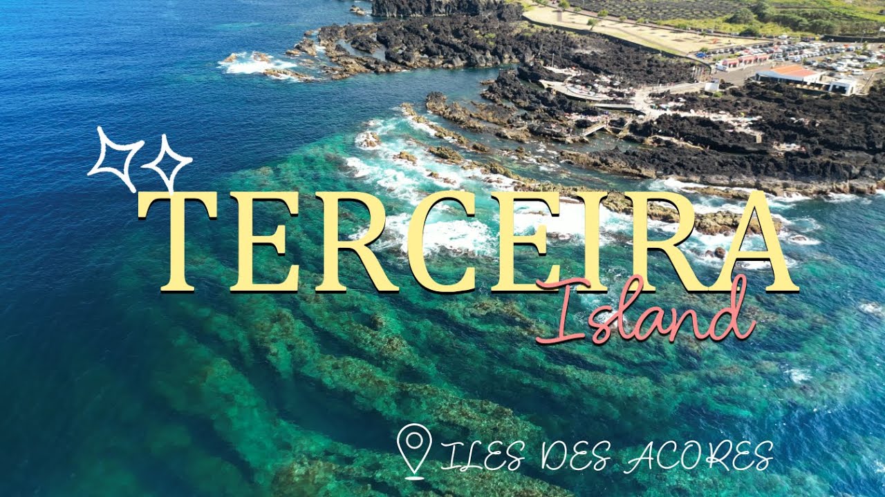 TERCEIRA - ILES DES ACORES
