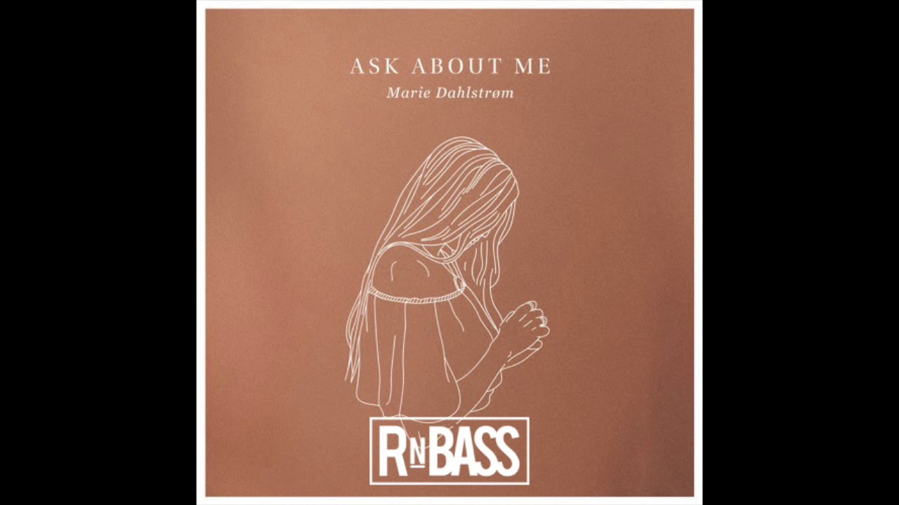Marie Dahlstrom - Ask About Me (RnBass)