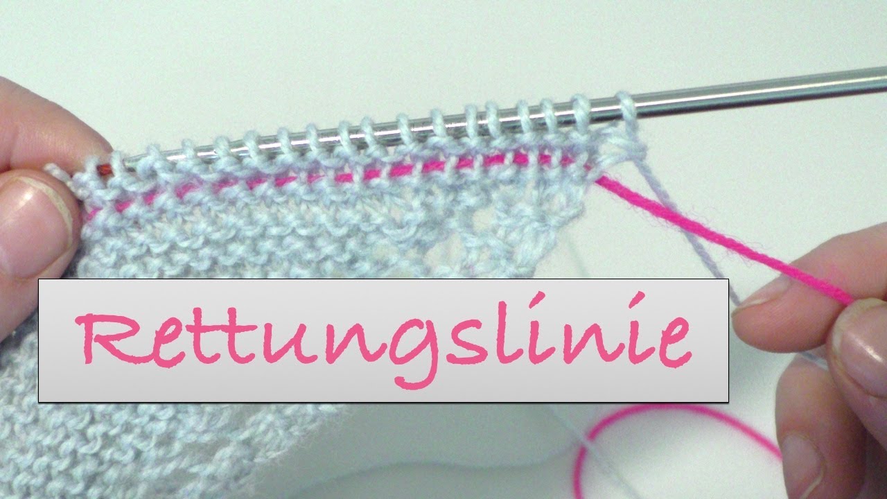 Rettungslinie beim Stricken | Maschen sichern | Strickfehler beheben