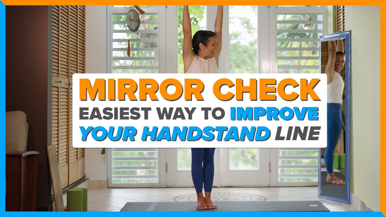 Use a Mirror to Improve Your Handstand Line • YogaSlackers • 12 Days of Handstands