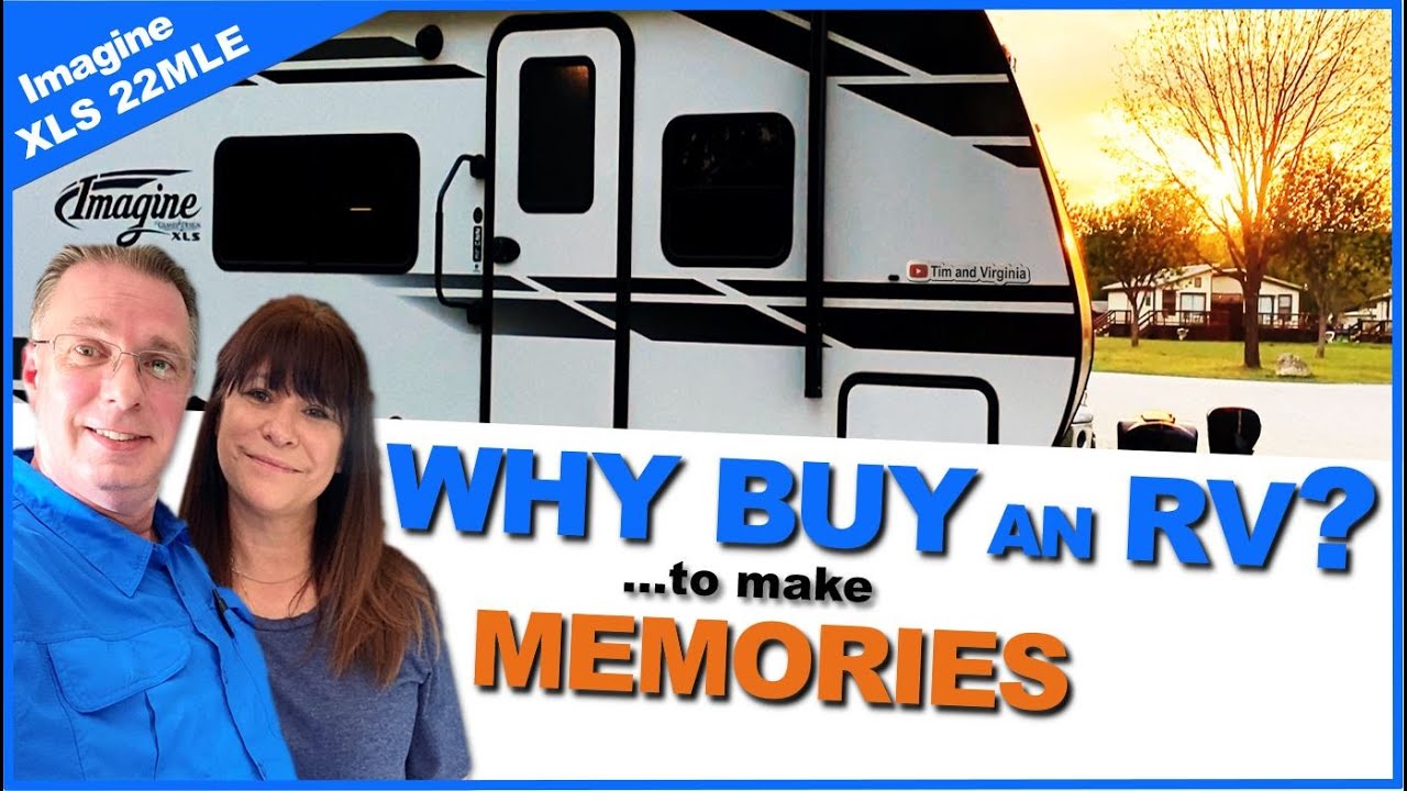 Why Buy an RV? .... to make Precious Memories