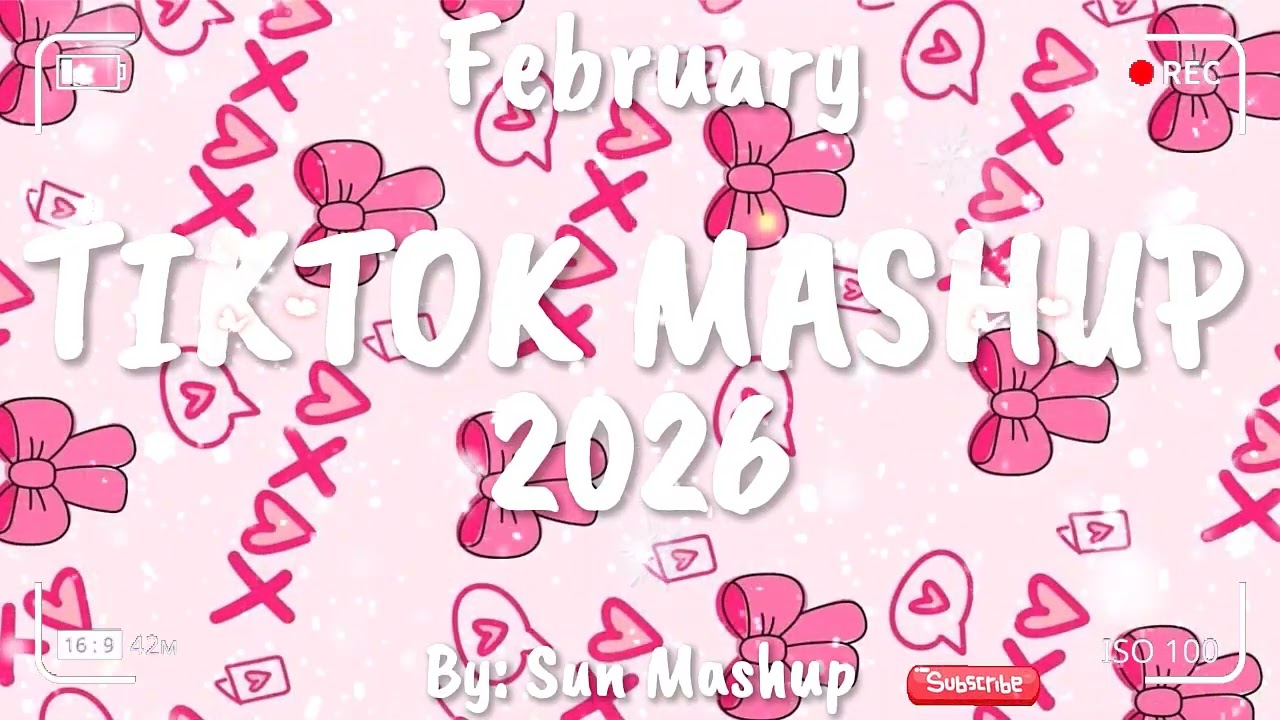 Tiktok Mashup February 💖2026💖 (Not Clean)