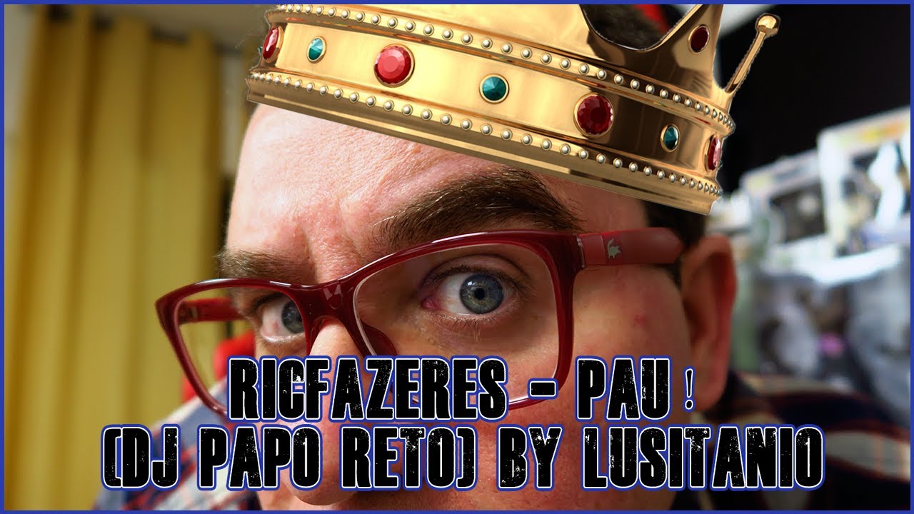RicFazeres - PAU ! (Dj Papo Reto) Remix by Lusitanio