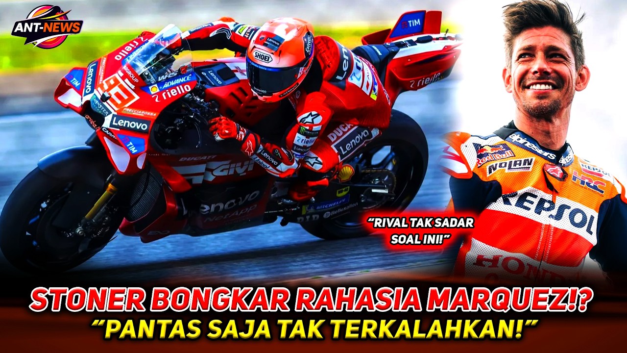 RAHASIA MARC MARQUEZ AKHIRNYA TERBONGKAR❗CASEY STONER UNGKAP FAKTA MENGEJUTKAN❗🔥
