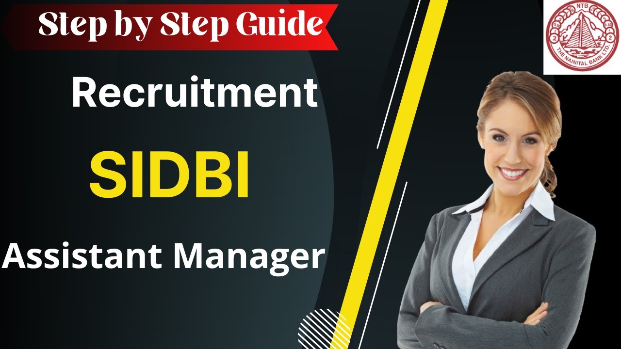 SIDBI Assistant Manager Recruitment 2023: Notification, Application, Vacancy, Eligibility, Result