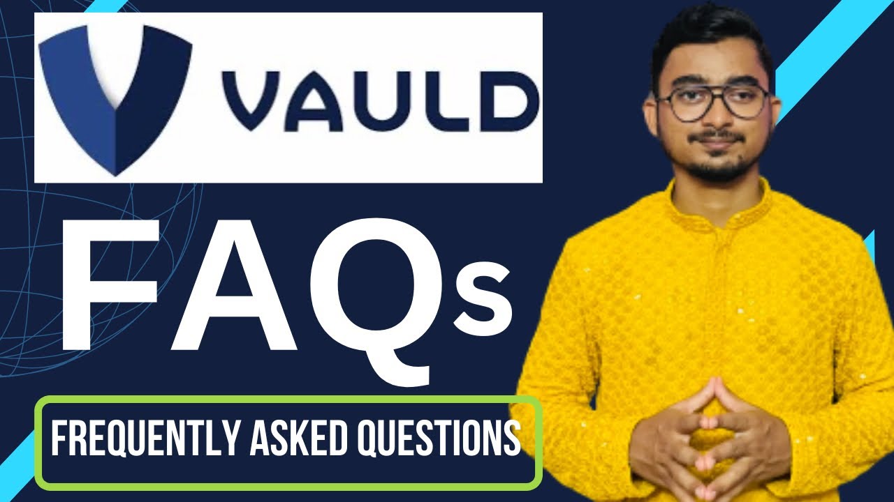 Vauld Latest Frequently Asked Question Explained | vauld latest FAQs