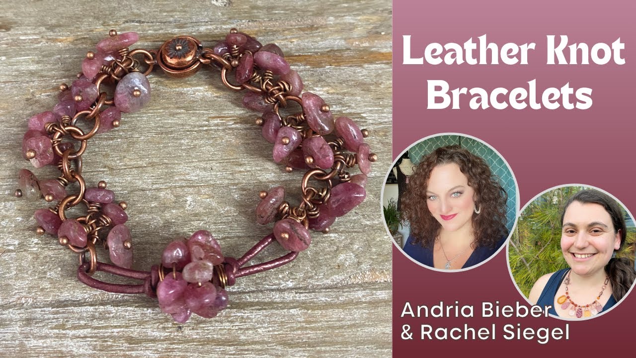 Leather Knot Bracelets - LIVE w/ Andria Bieber - Ft Rhodonite, Quartz & More from Sam's Bead Shop