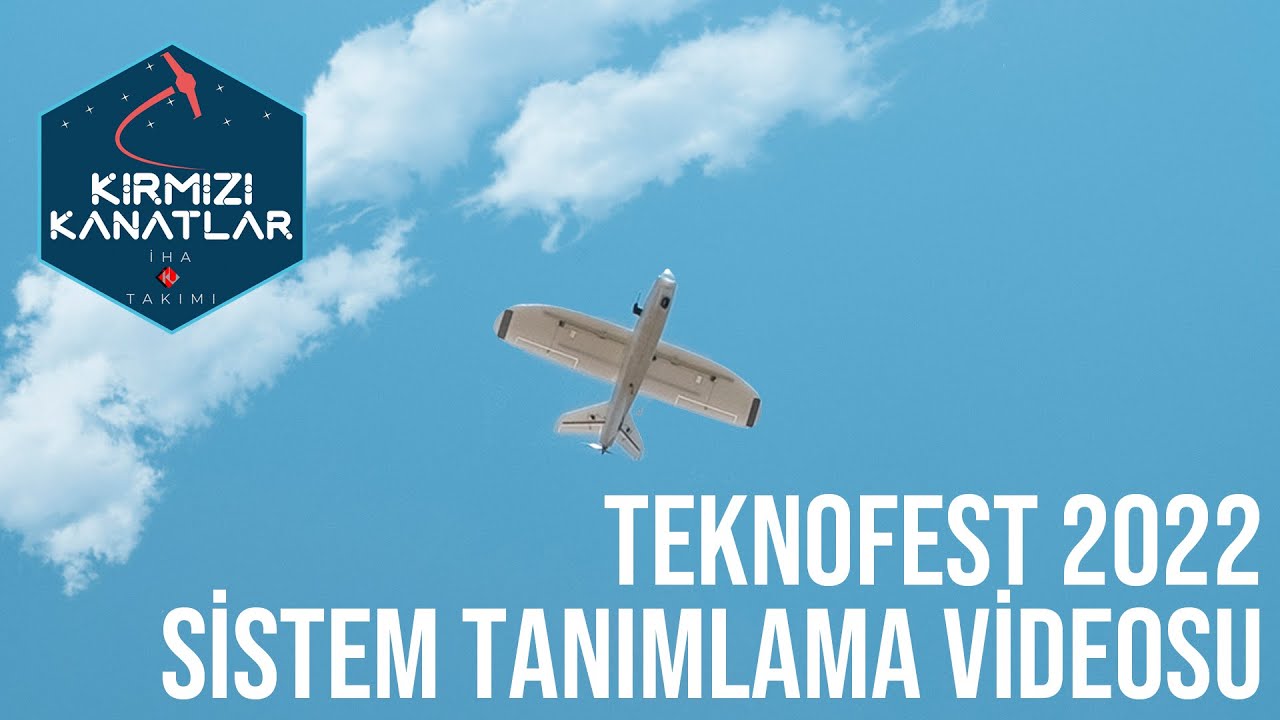 TEKNOFEST 2022 Savaşan İHA | İKÜ Kırmızı Kanatlar Sistem Tanımlama Videosu