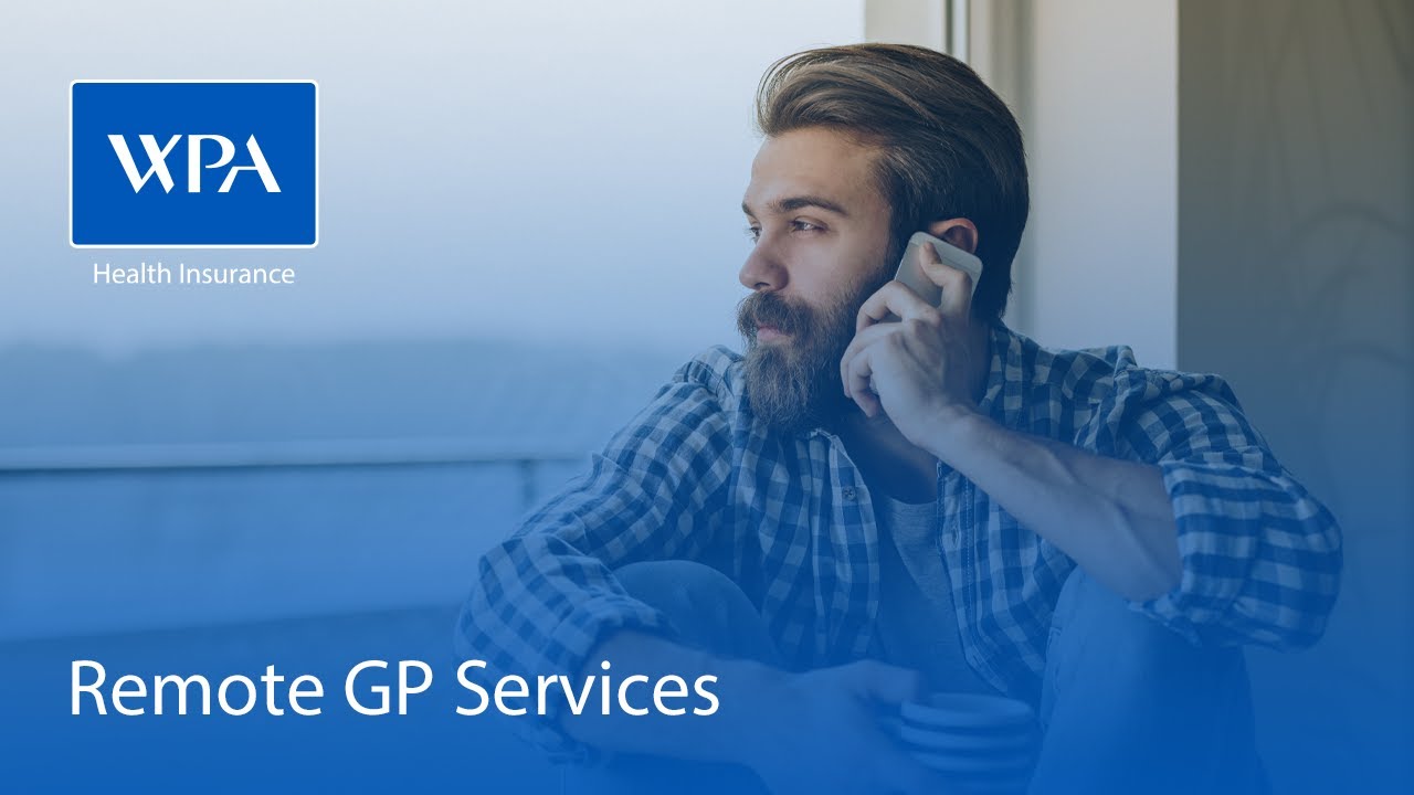 WPA Remote GP Services: Overview | WPA Health Insurance