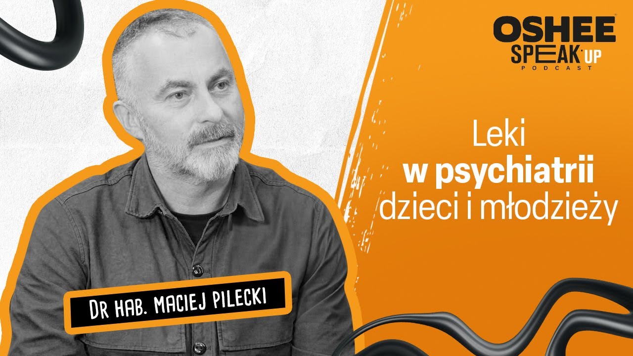 Rodzice, a zdrowie psychiczne dziecka - dr hab. Maciej Pilecki
