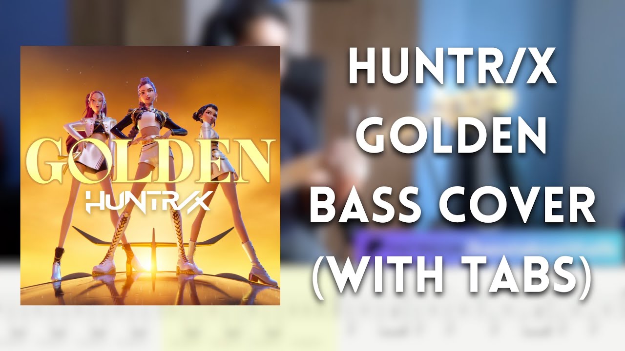 HUNTR/X - Golden bass cover (with tabs)