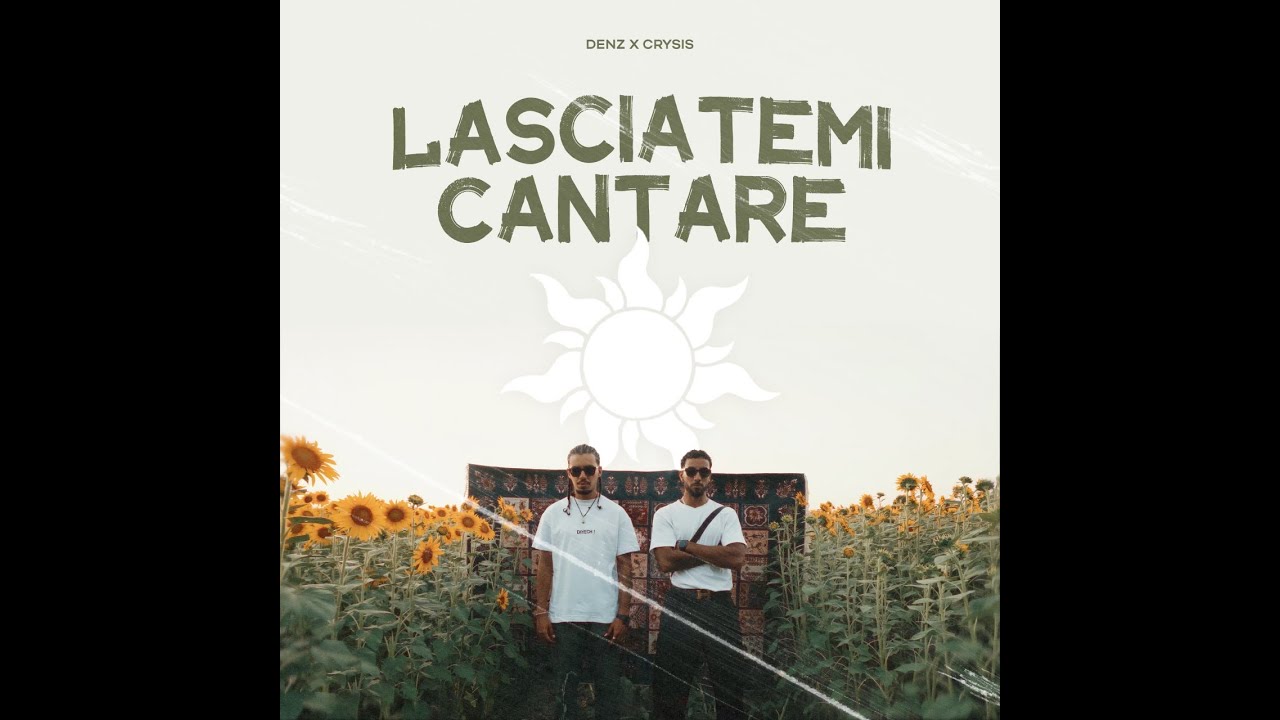 DENZY FT @crysisoff  - LASCIATEMI CANTARE