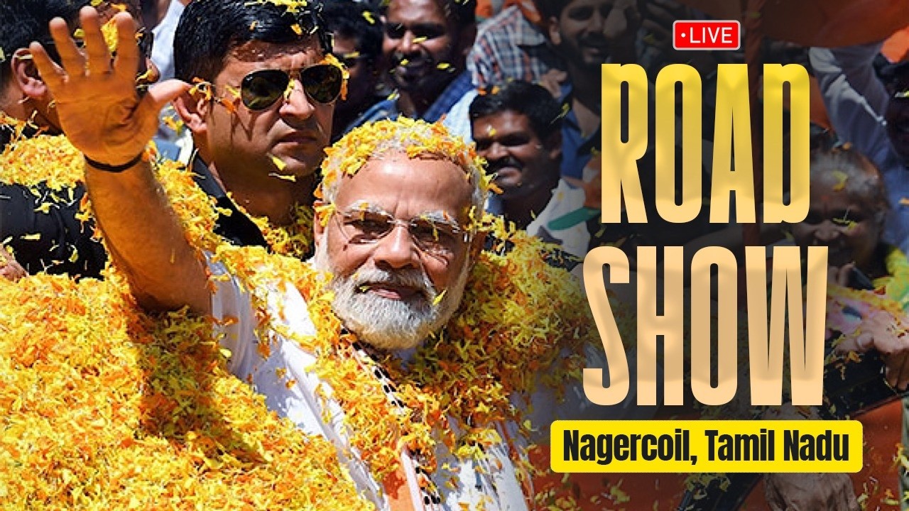 LIVE: PM Shri Narendra Modi holds roadshow in Nagercoil, Tamil Nadu