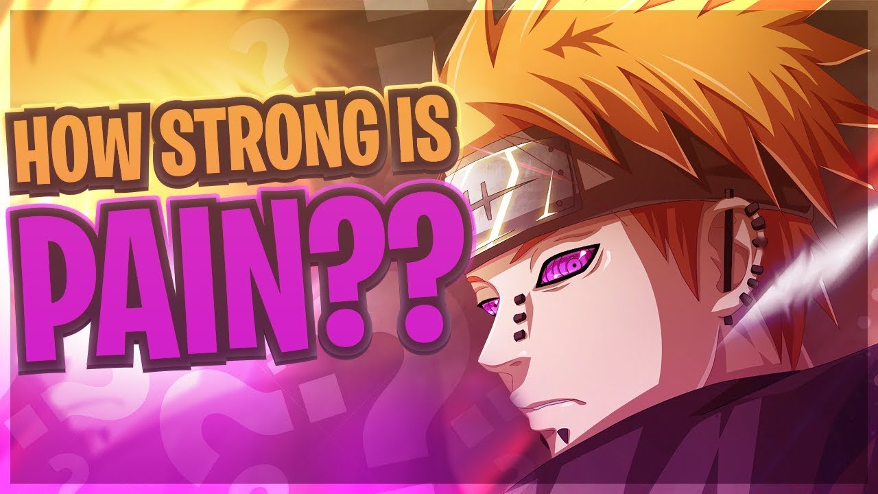 True Power Series: Pain of The Akatsuki!