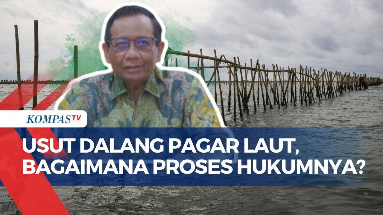 [FULL] Blak-Blakan! Mahfud MD Beberkan Poin Pelanggaran-Langkah Hukum Pagar Laut Tangerang