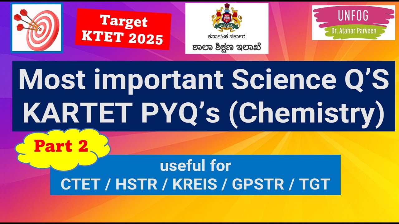 KAR-TET_2025 SCIENCE PAPER 2 (PYQ - CHEMISTRY - KEY_ANSWERS WITH EXPLANATION)