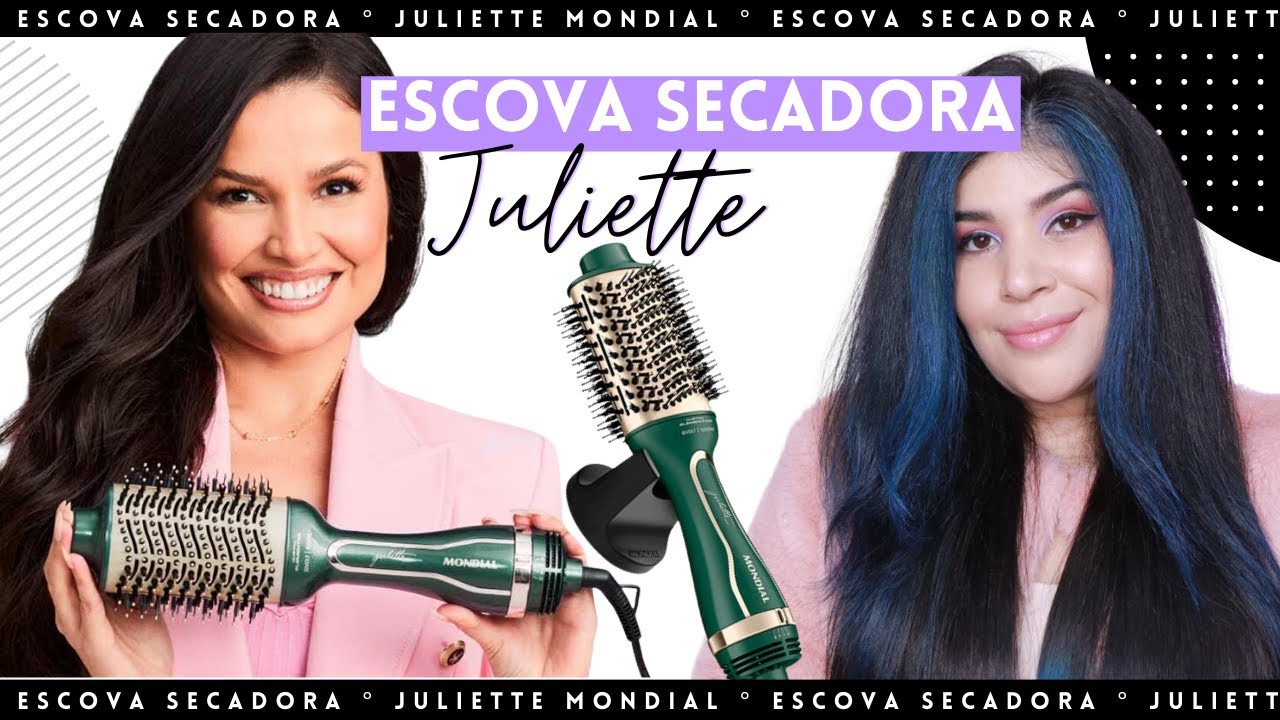 🌵ESCOVA SECADORA JULIETTE & MONDIAL: Cerâmica, Titânio, Tourmaline e Nano Silver [Bivolt]