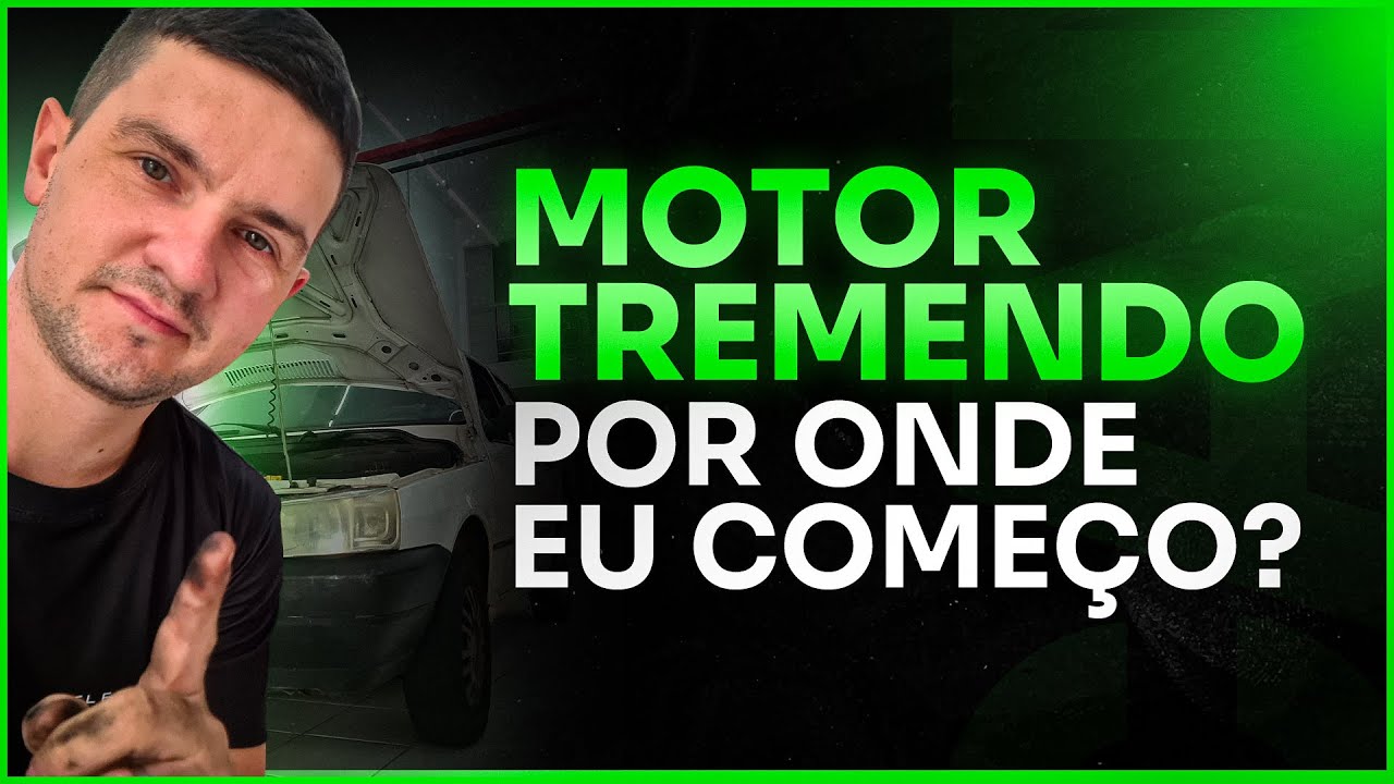 Motor do Carro Tremendo Muito, Por Onde eu Começo?