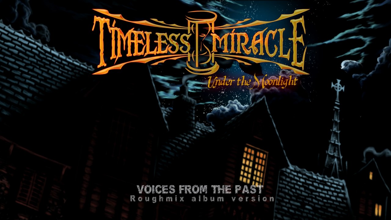 Timeless Miracle - Voices from the Past [Sample 2017 Version]