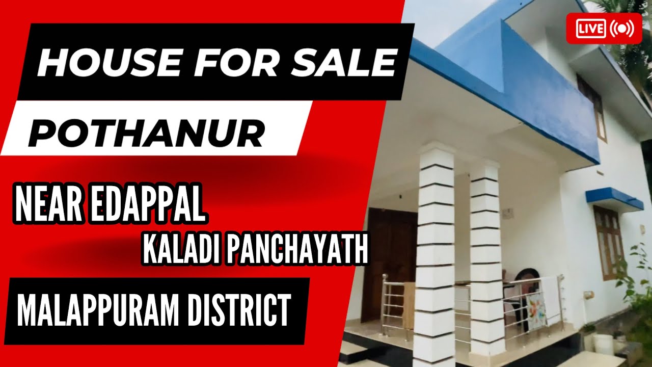 [270] House for sale at pothanur ( kalady, Malappuram )