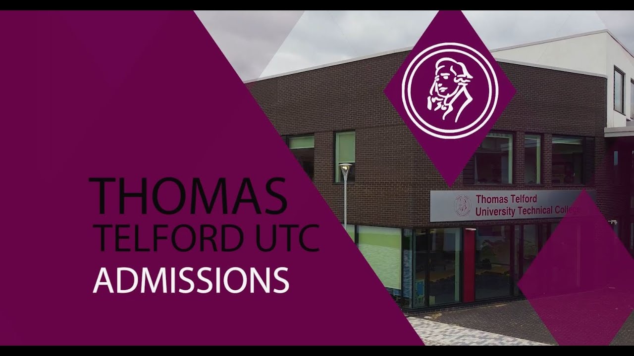 Thomas Telford UTC Admissions 2021