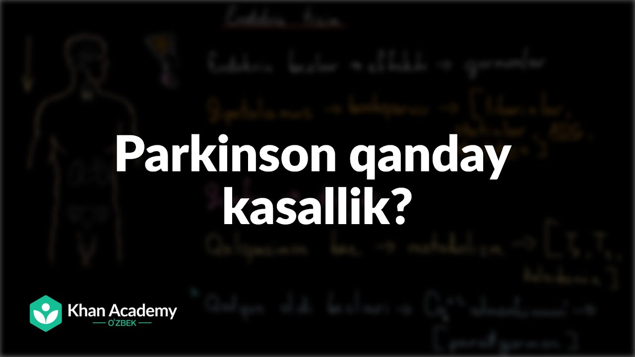 Parkinson qanday kasallik? | Tibbiyot