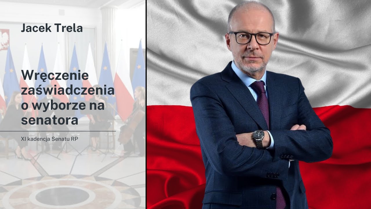 Jacek Trela: Zaświadczenie o wyborze na senatora XI kadencji