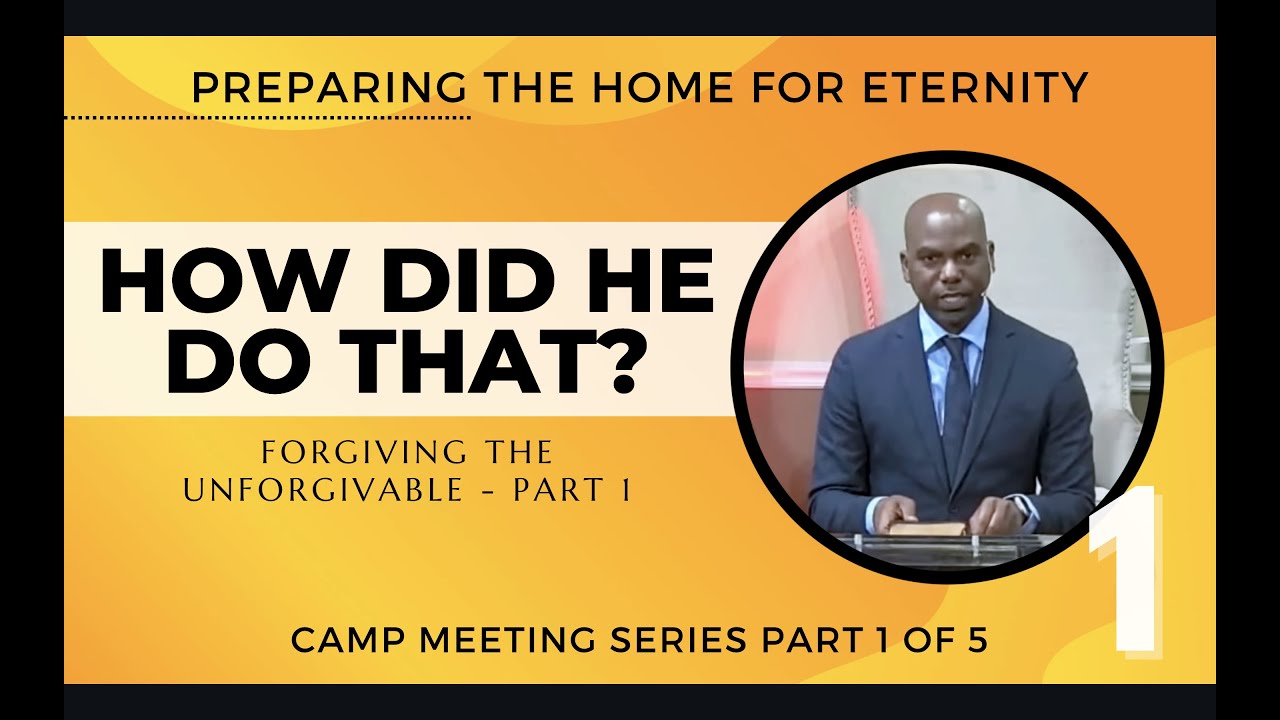 1 - How Did He Do That (Forgiving the Unforgivable) Part 1
