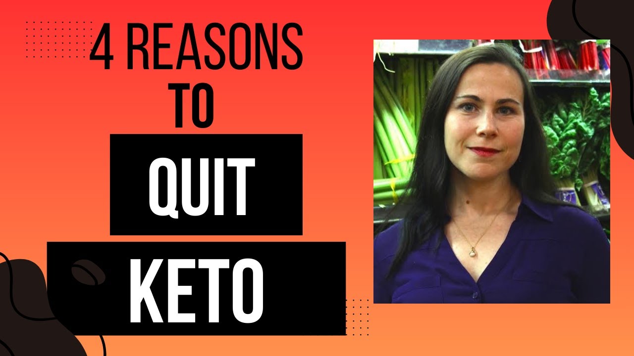 4 Reasons to Quit Keto