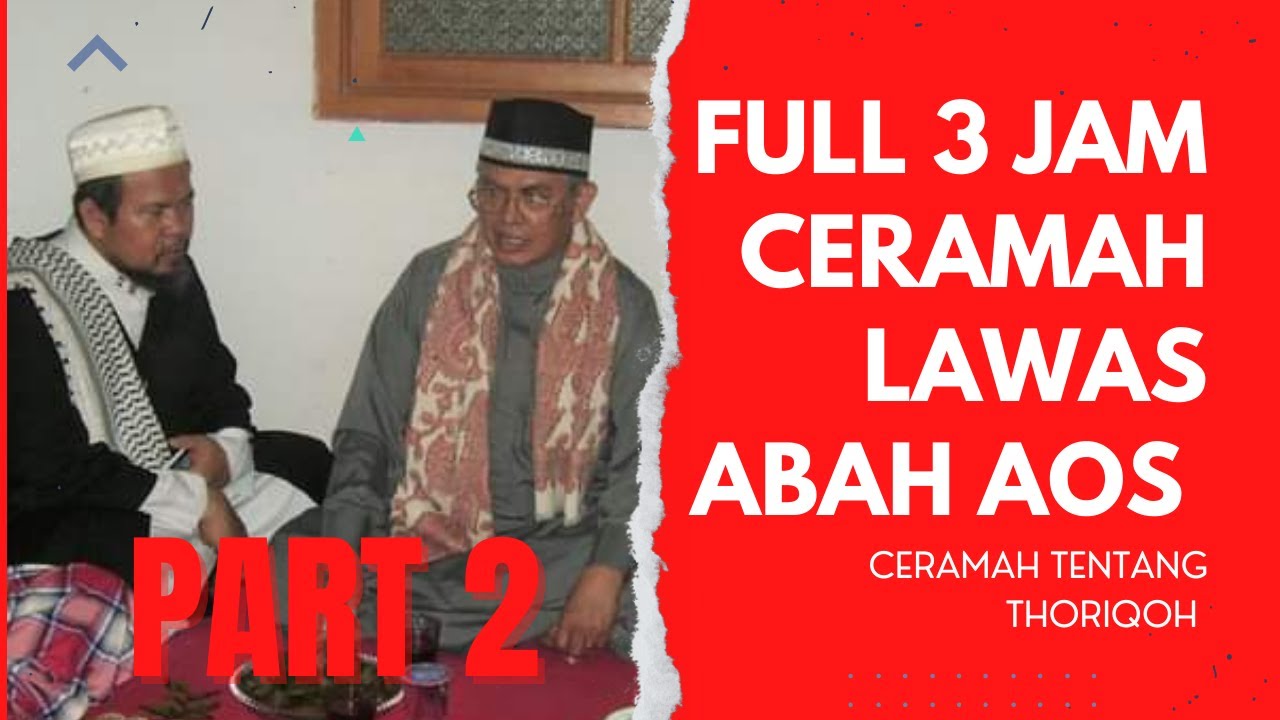 Yuk Tambah Ilmu Dengan Mendengarkan Kumpulan Ceramah LAWAS Abah Aos
