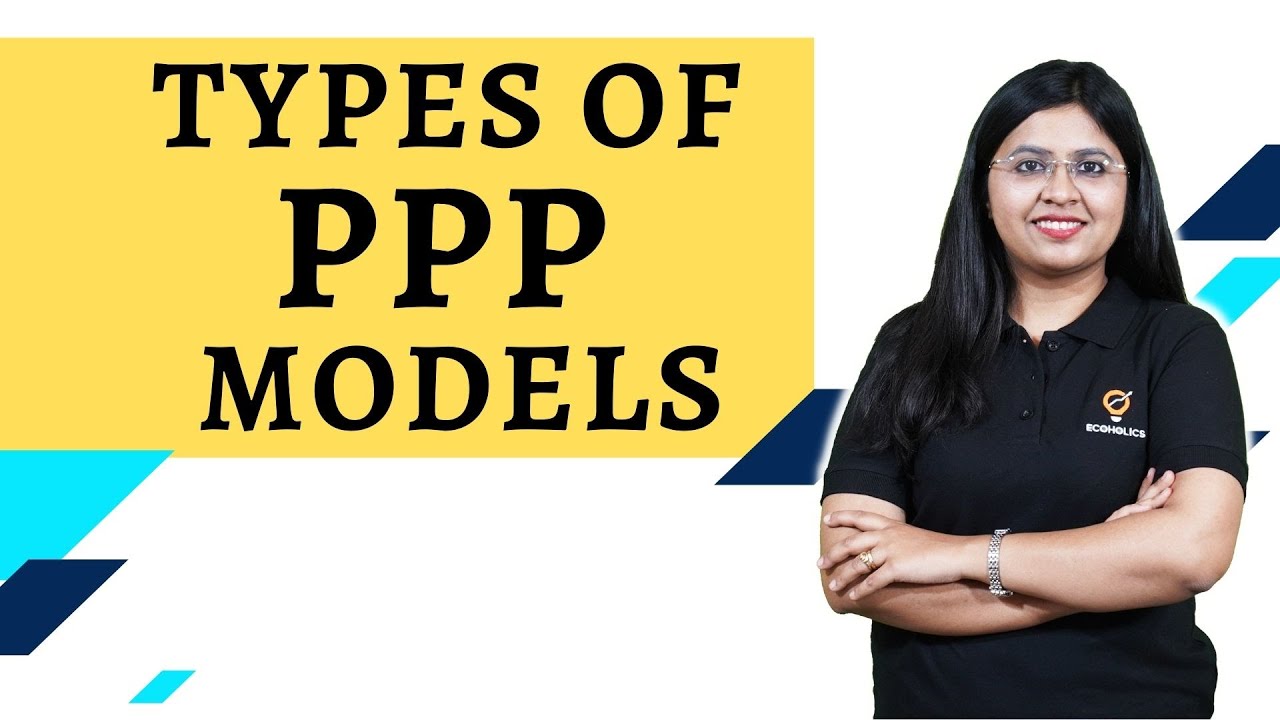 Types of PPP Models | PPP Model | Ecoholics
