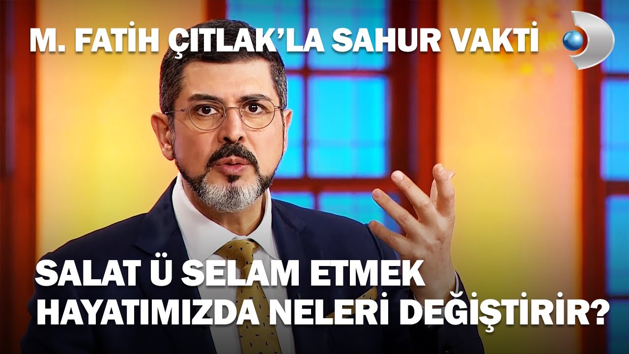 Salat Ü Selam Edene Melekler Dua Eder - M. Fatih Çıtlak'la Sahur Vakti