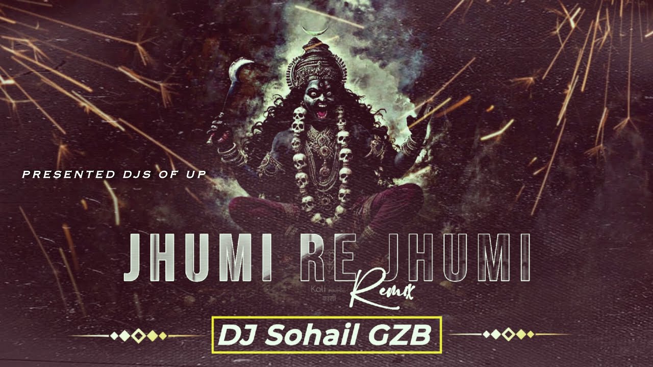 Jhumi He Jhumi Mahakali | Bass Mix | Dj Sohail Gzb | Navratri Special Song