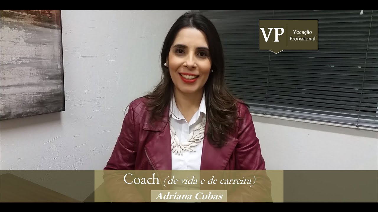 O que faz uma Coach (de vida e de carreira)? – com Adriana Cubas