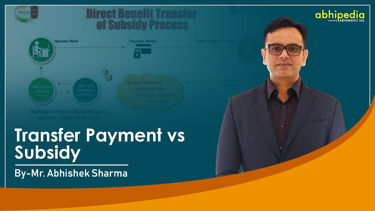Transfer payment vs subsidy I Indian Economy I Basic concepts of economy I By Abhishek Sir