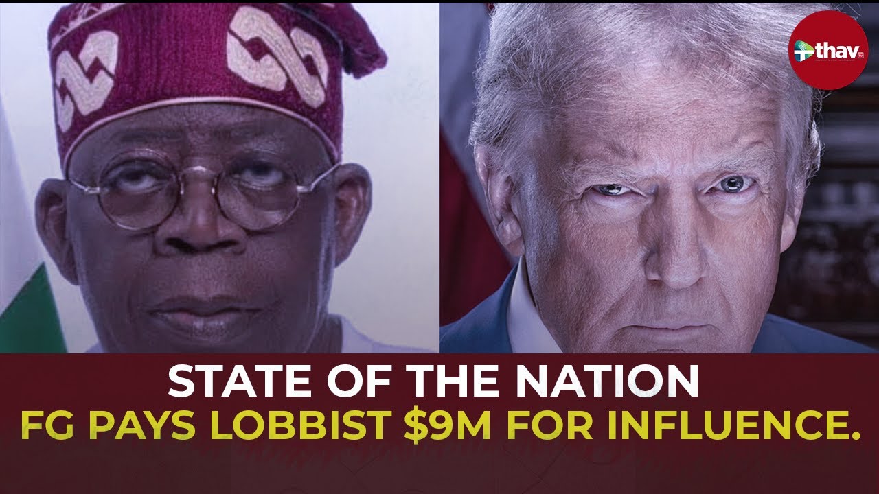 STATE OF THE NATION: FG AND US LOBBIST EXCHAGE DOLLAR FOR INFLUENCE