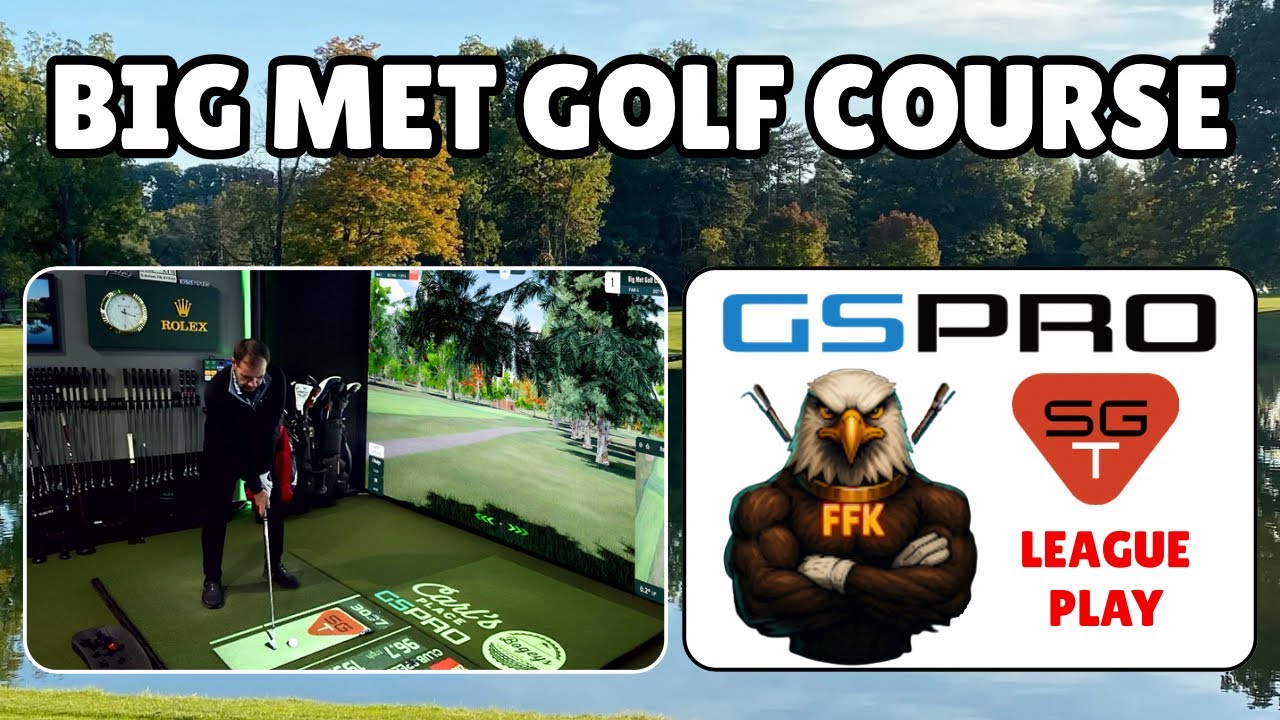 GSPro SGT League Play at Big Met Golf Course