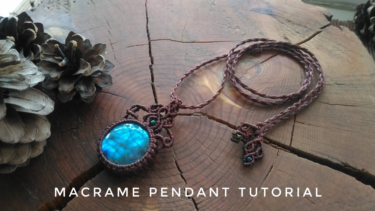 Macrame pendant Stone Tutorial Labradorite Pendant Macrame Necklace Tutorial